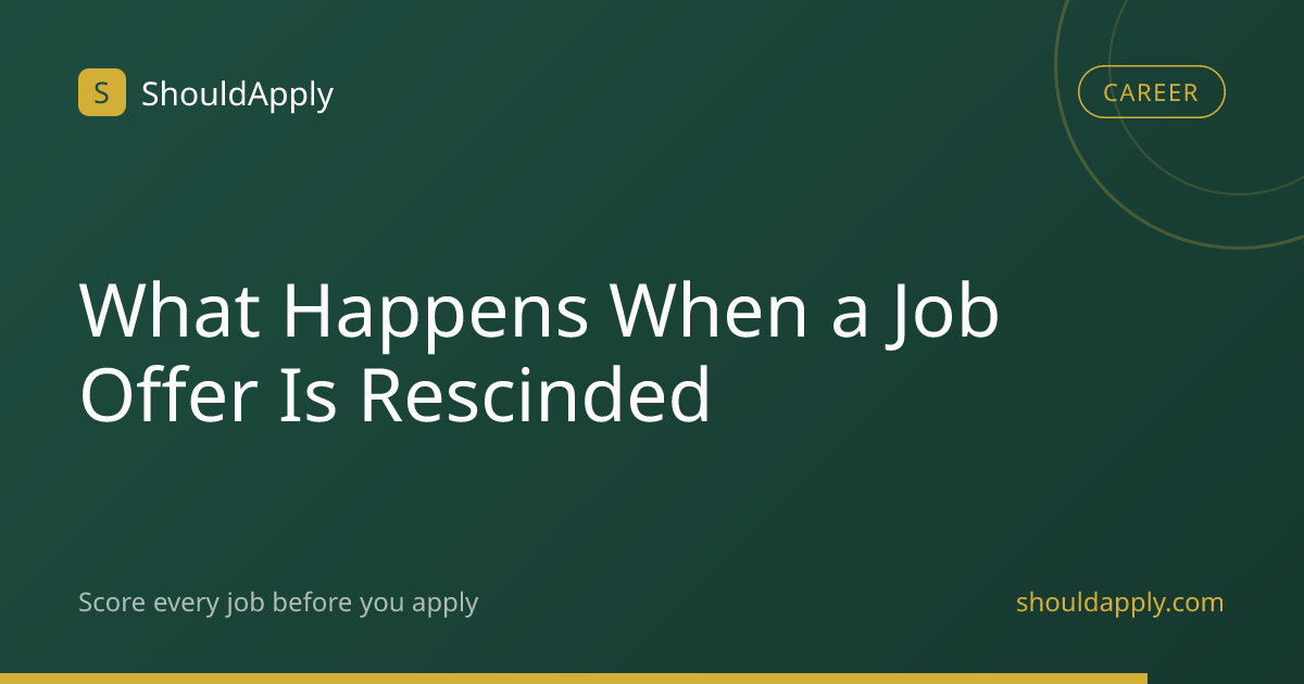 What Happens When a Job Offer Is Rescinded | ShouldApply